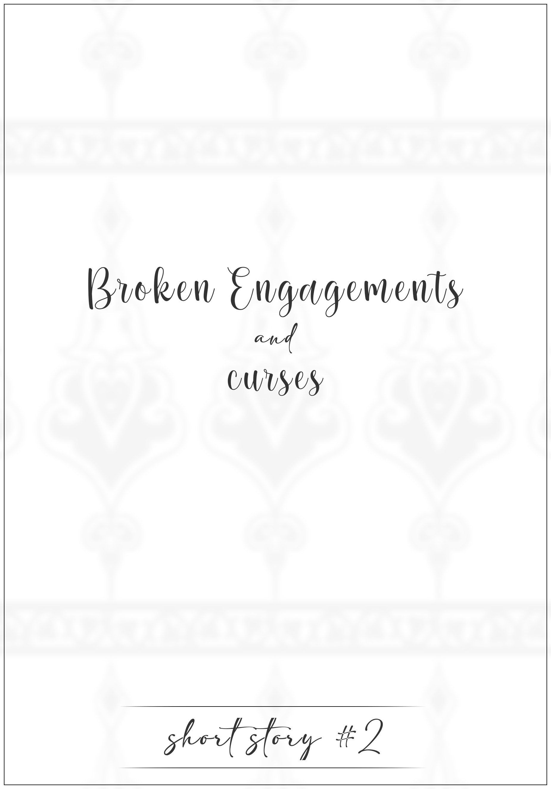 Broken Engagements And Curses